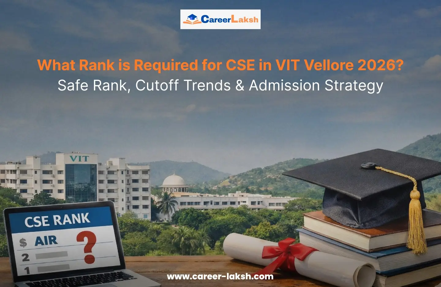What Rank is Required for CSE in VIT Vellore 2026